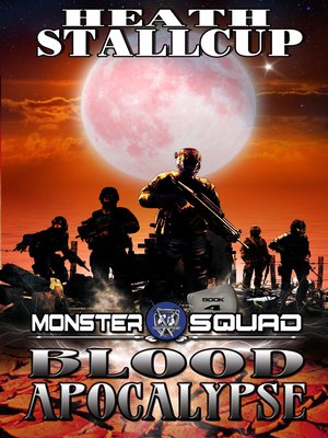 cover image of Blood Apocalypse; a Monster Squad Novel